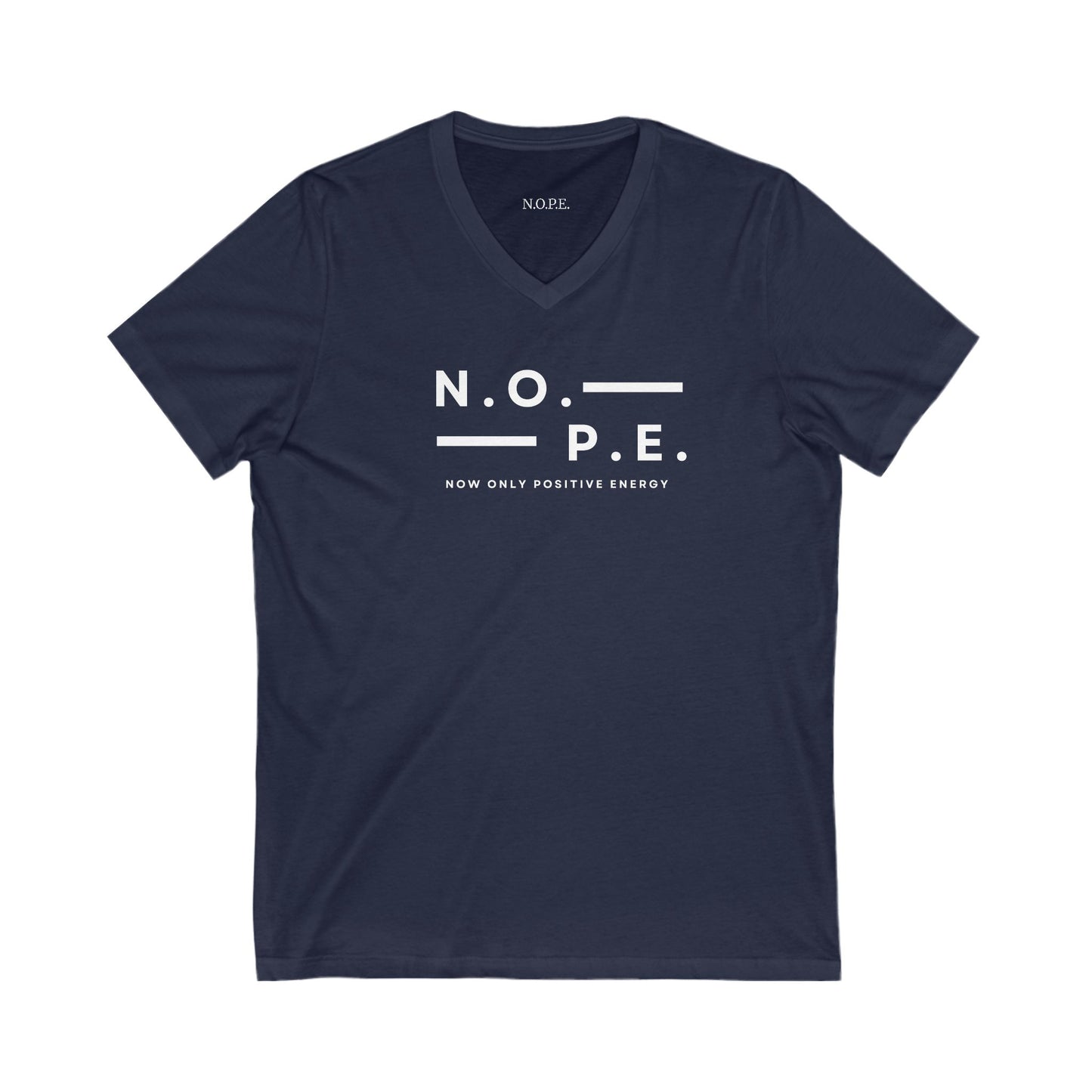 Unisex N.O.P.E. Positive Energy V-Neck Tee