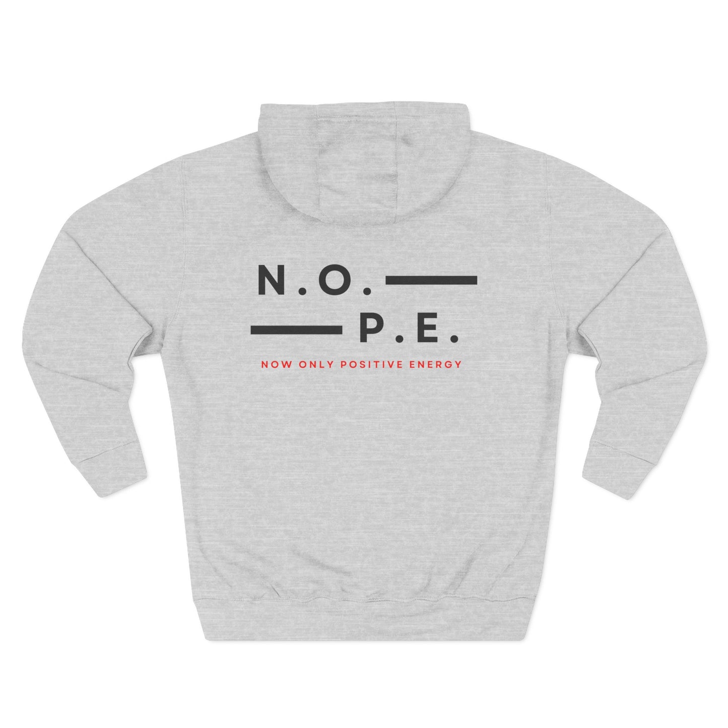 Hoodie — N.O.P.E. Minimal Graphic Fleece Hoodie (Now Only Positive Energy)