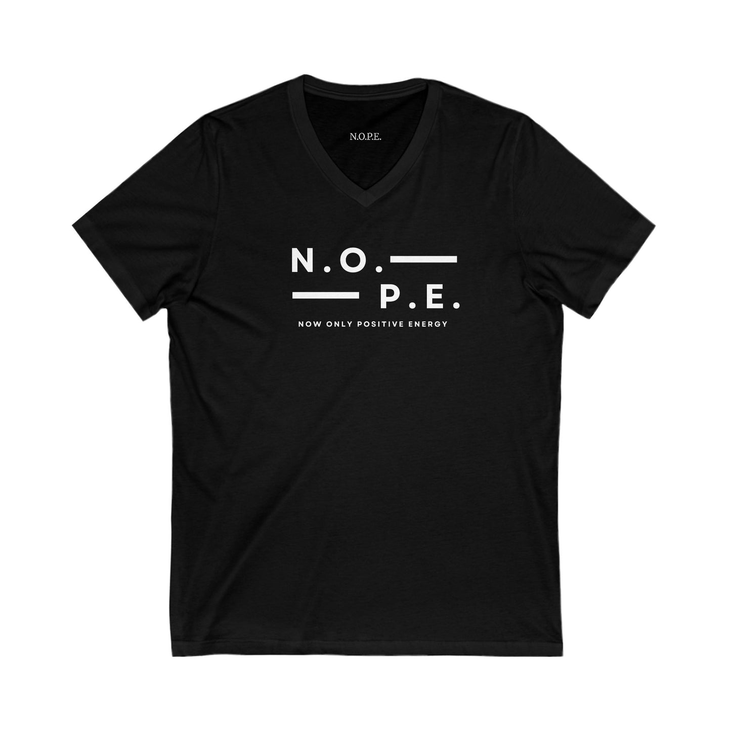 Unisex N.O.P.E. Positive Energy V-Neck Tee