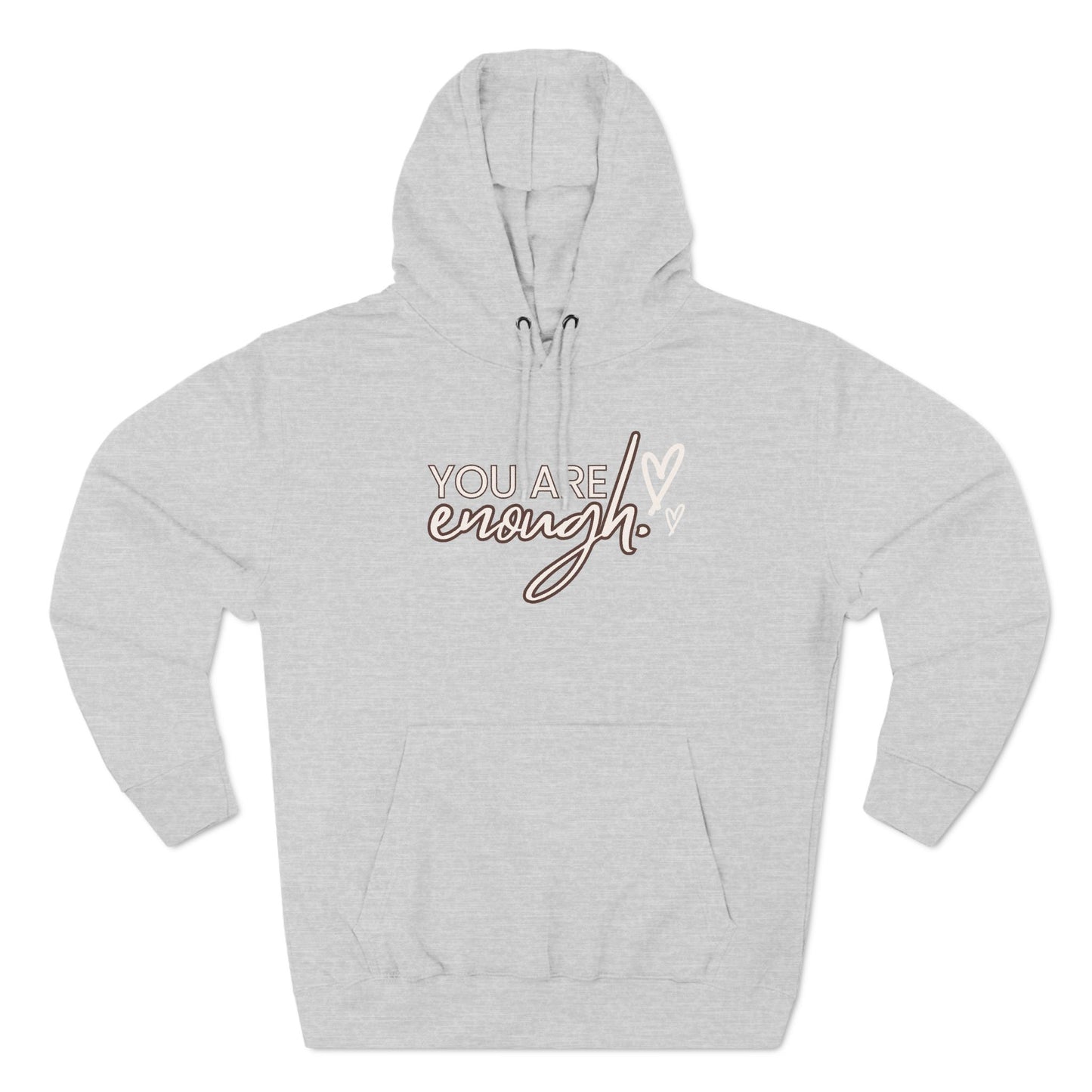 Fleece Hoodie You Are Enough Design