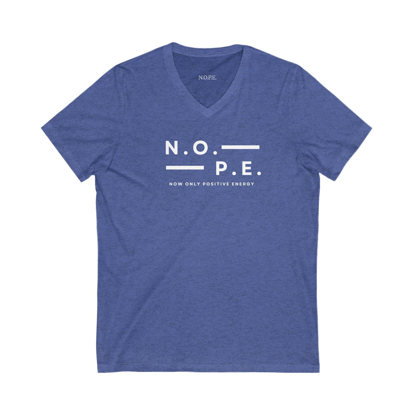 Unisex N.O.P.E. Positive Energy V-Neck Tee