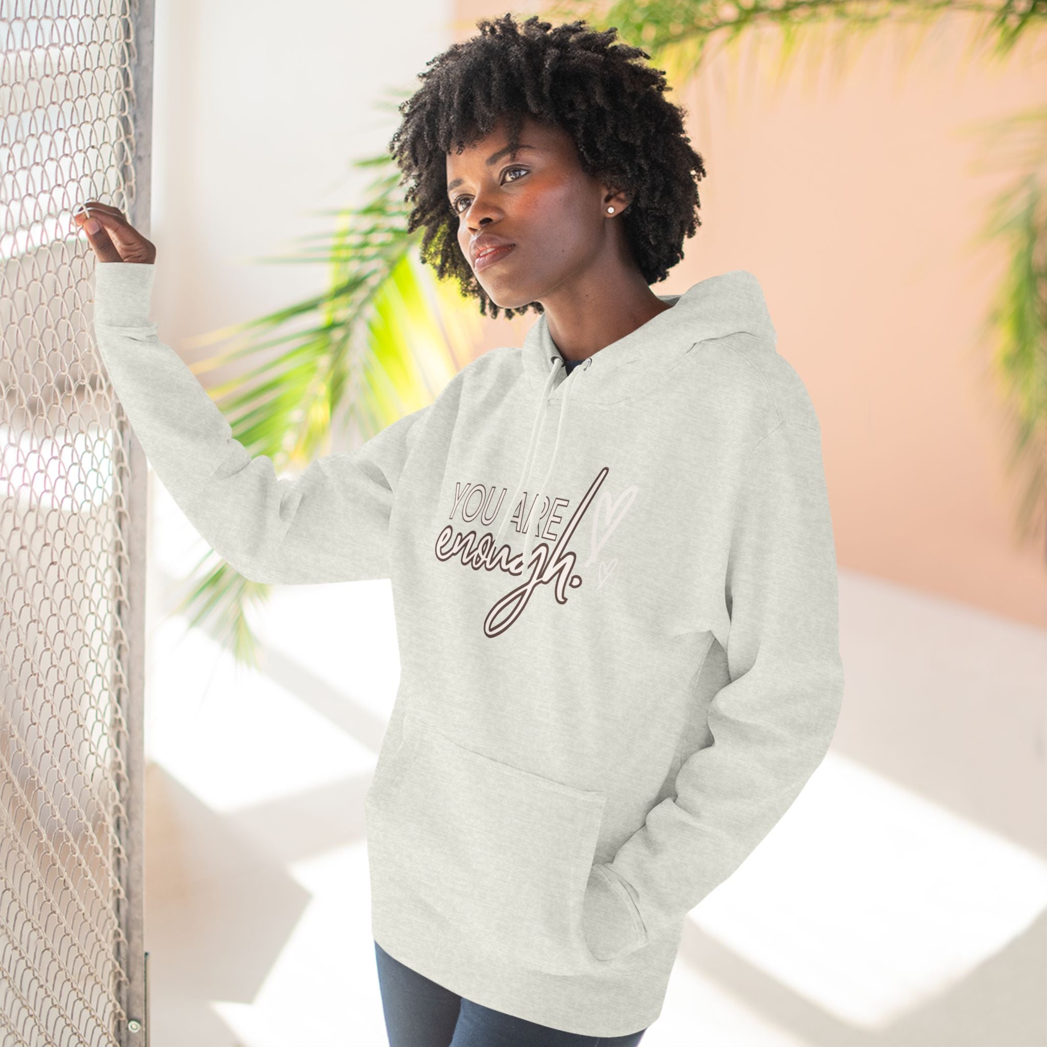 Fleece Hoodie You Are Enough Design