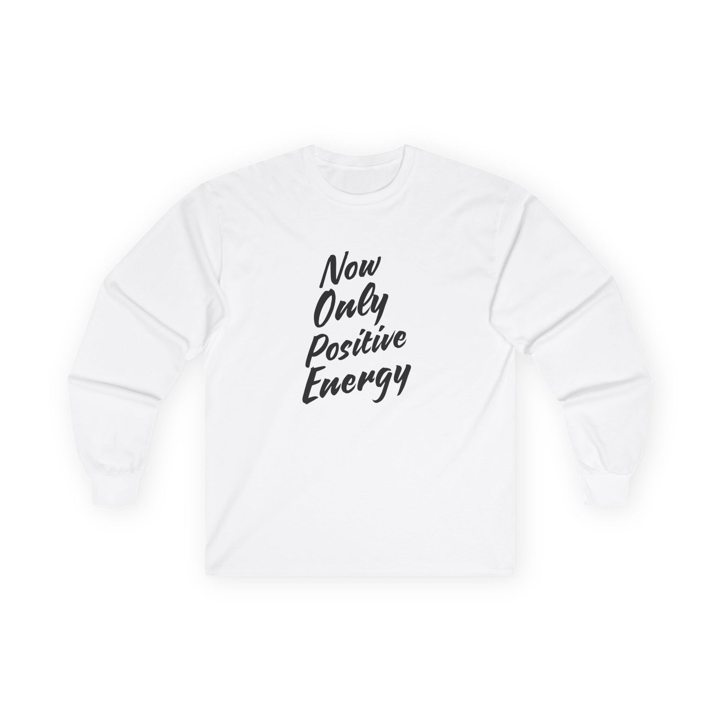 Positive Energy Long Sleeve Tee - Unisex Ultra Cotton Shirt for Uplifting Vibes