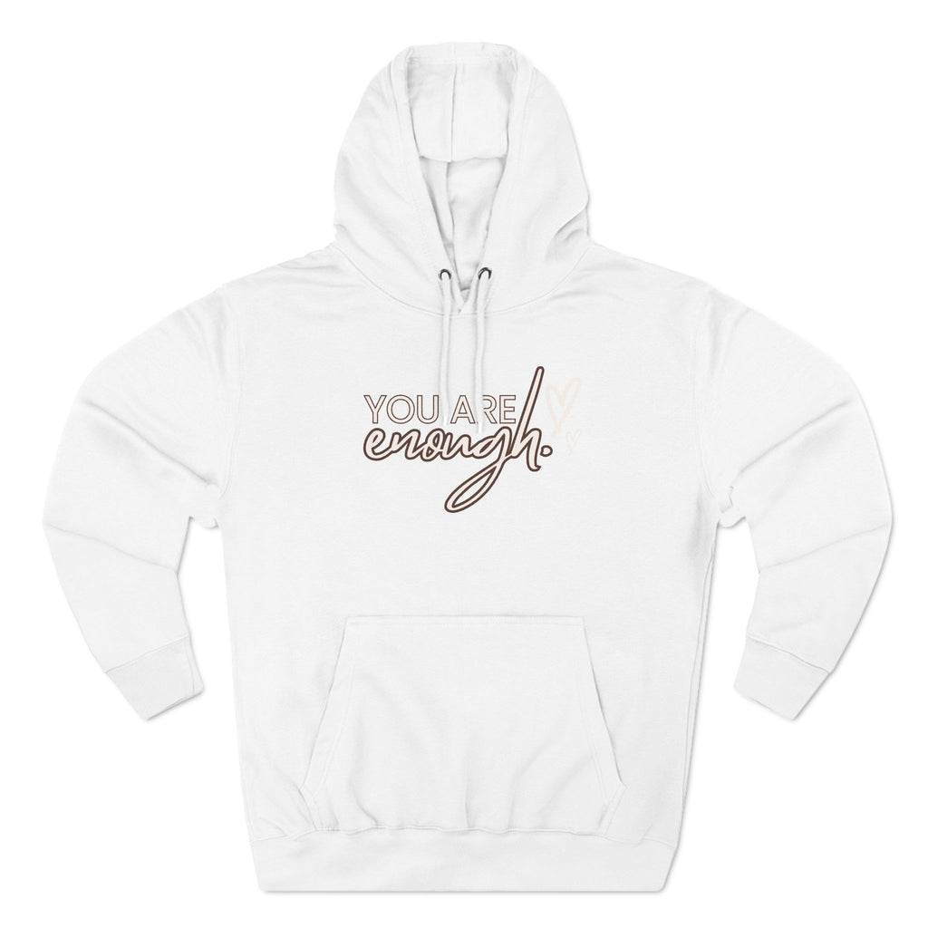 Fleece Hoodie You Are Enough Design