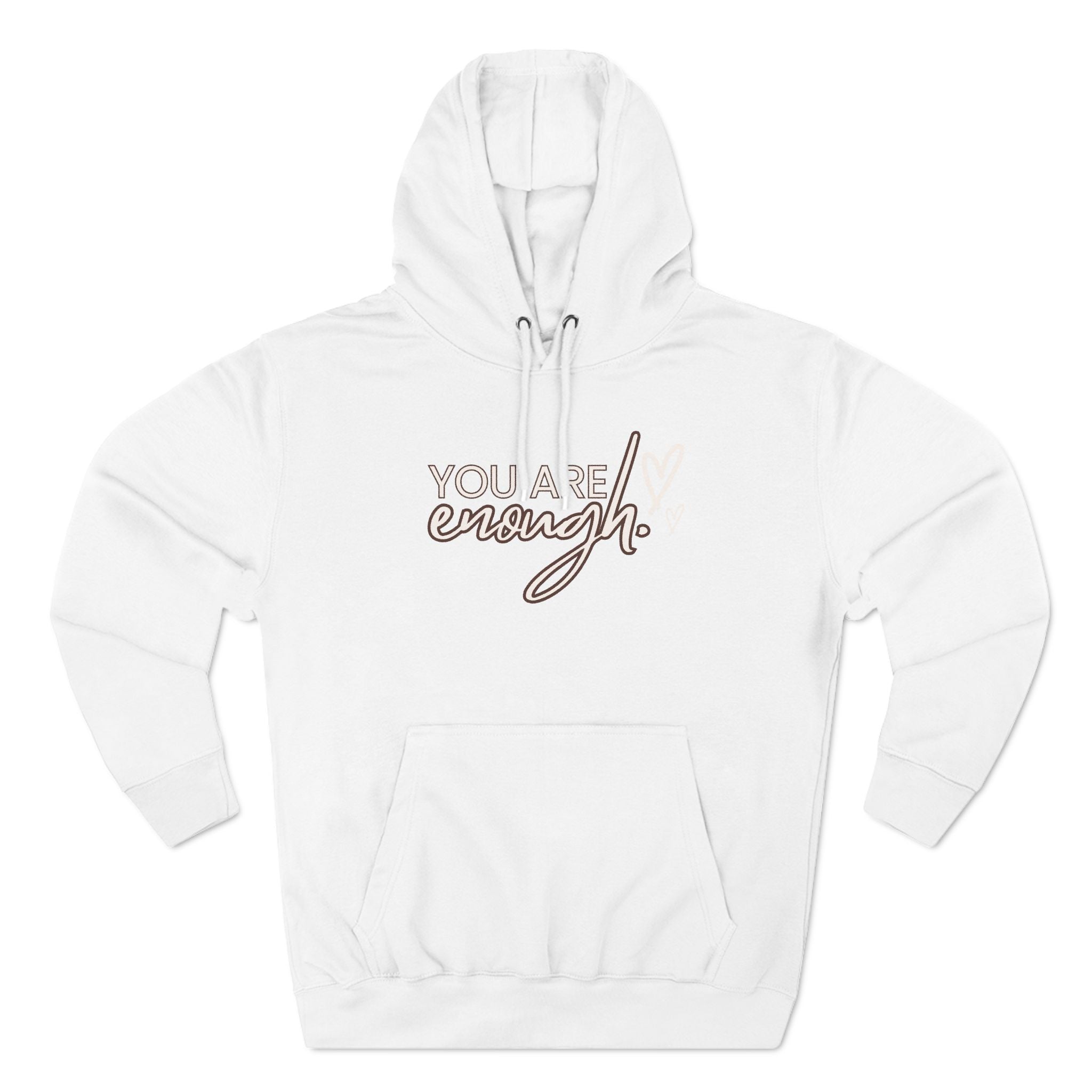 Fleece Hoodie You Are Enough Design