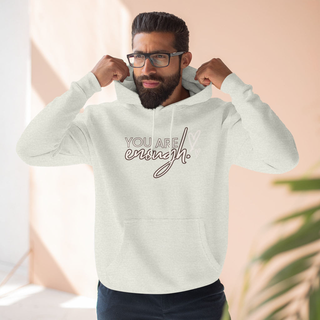 Fleece Hoodie You Are Enough Design
