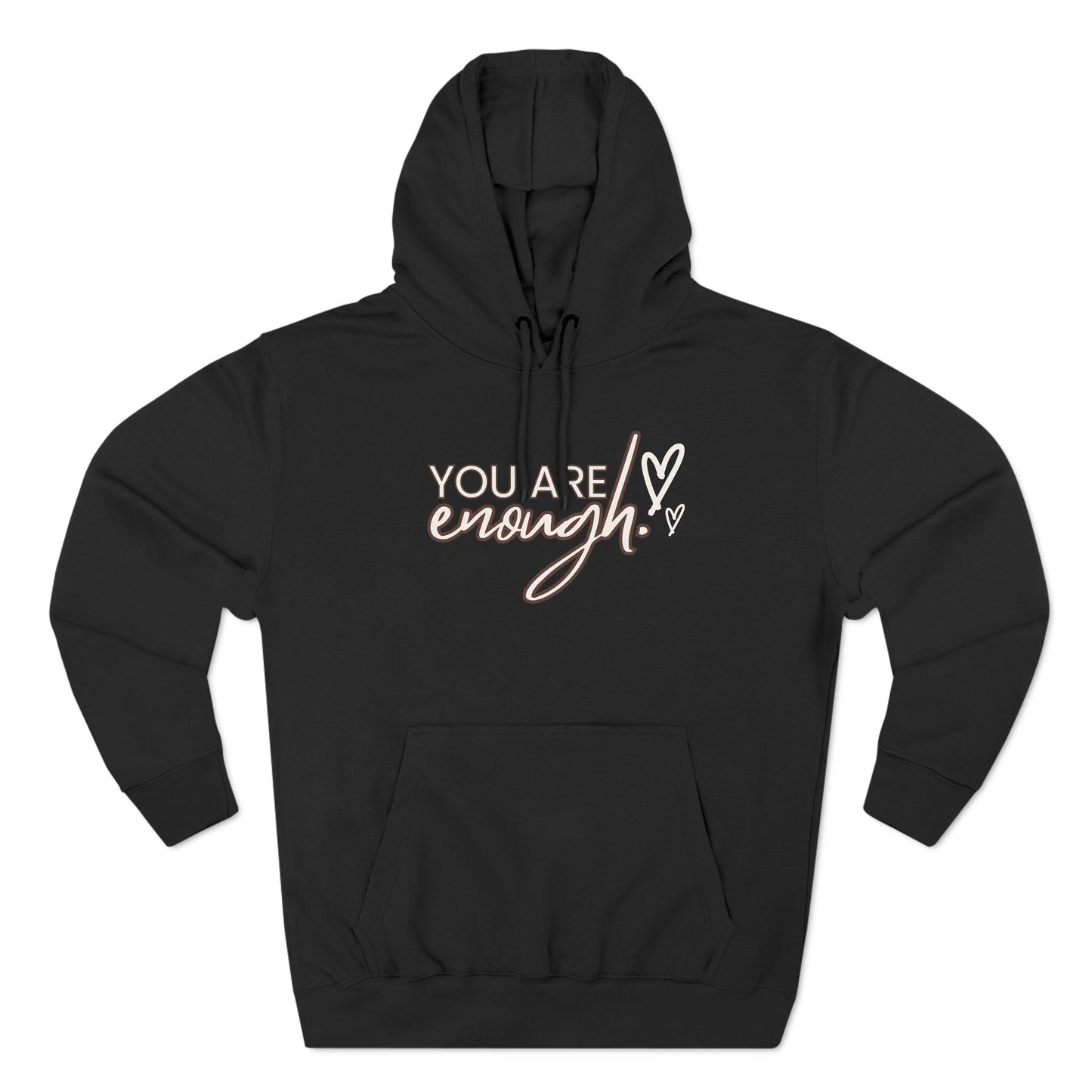 Fleece Hoodie You Are Enough Design