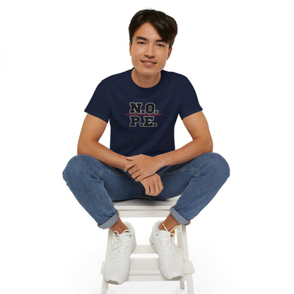 Inspirational Unisex Ultra Cotton Tee - "N.O. P.E. - Now Only Positive Energy"