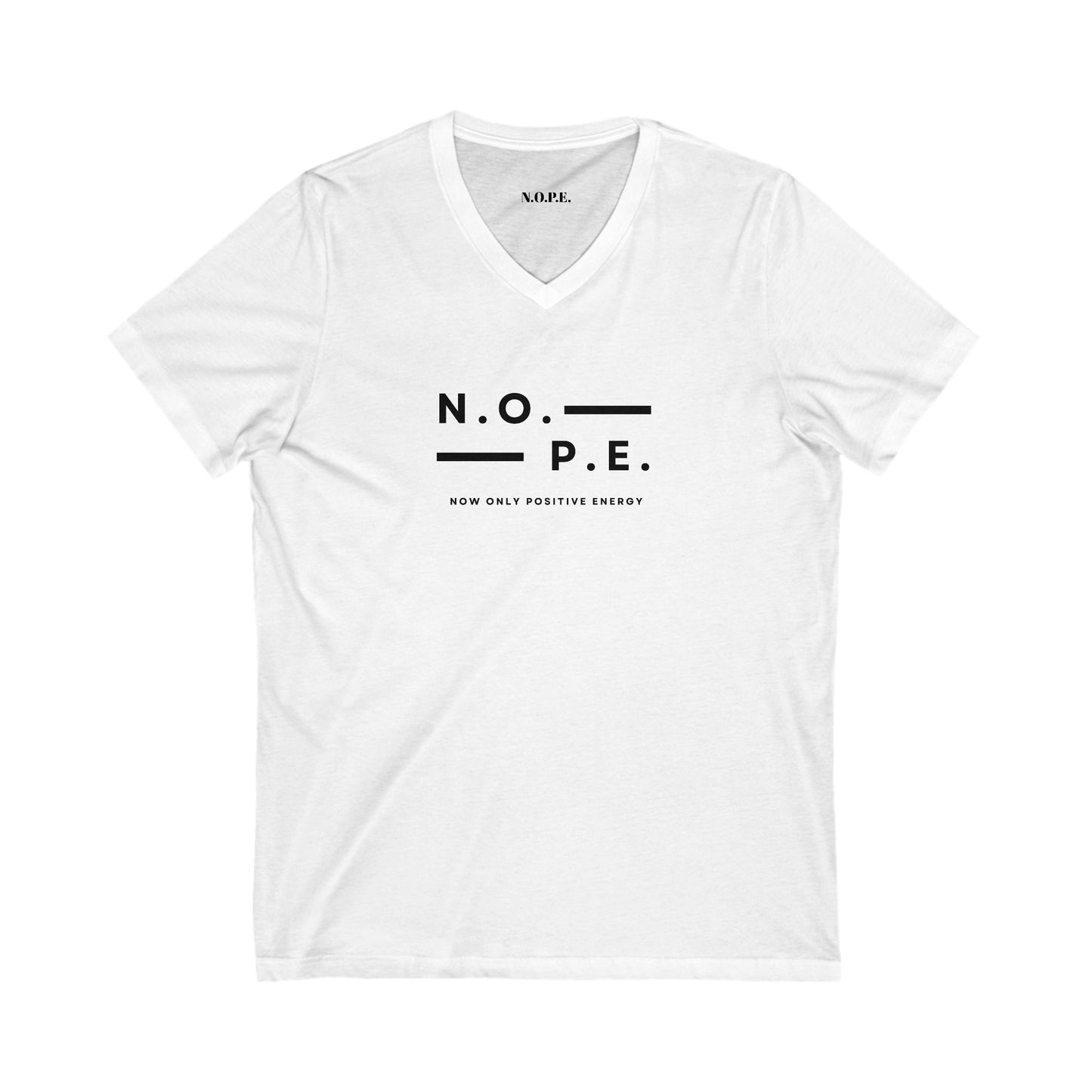 N.O.P.E. Positive Energy V-Neck Tee | Unisex Jersey Short Sleeve Shirt