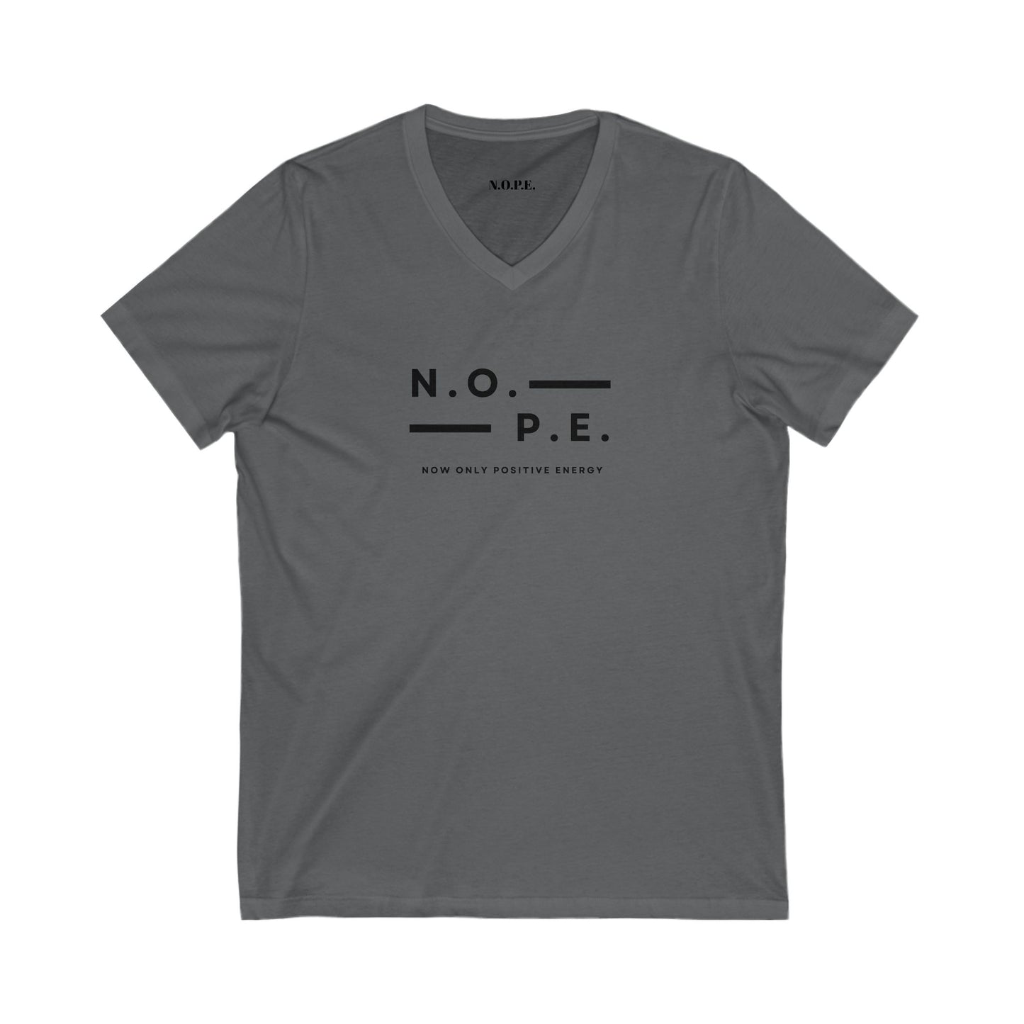 N.O.P.E. Positive Energy V-Neck Tee | Unisex Jersey Short Sleeve Shirt