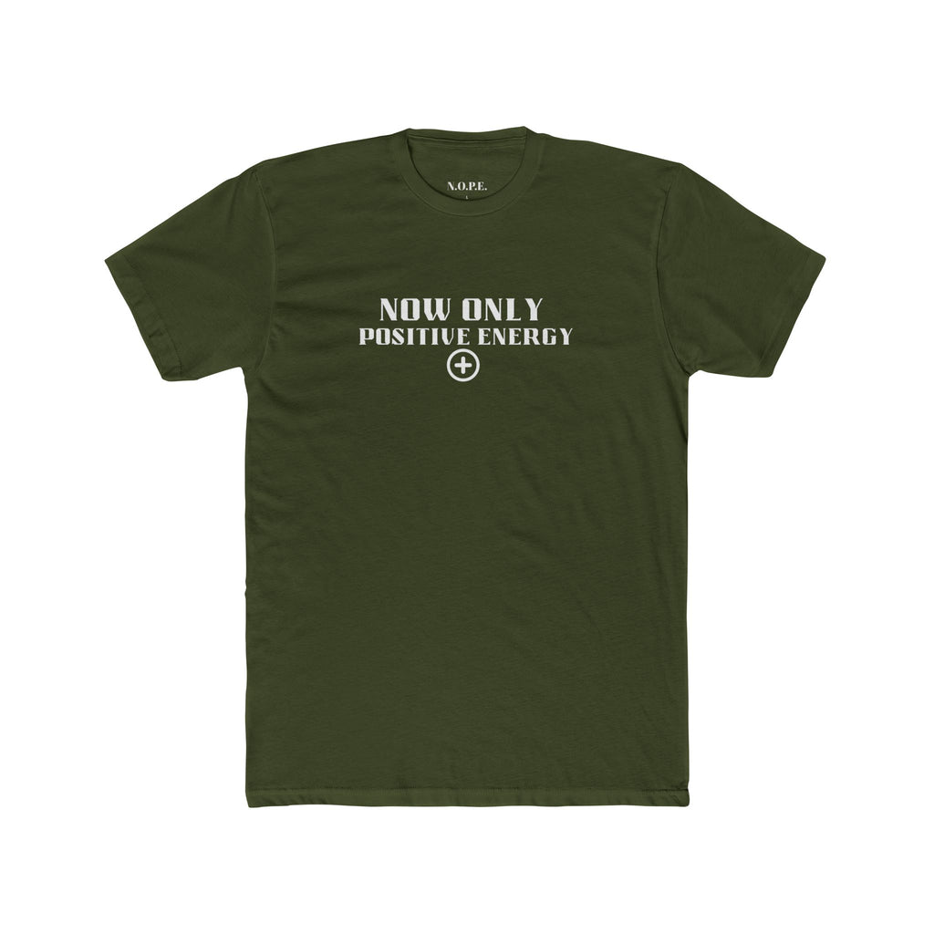 Now Only Positive Energy T-Shirt