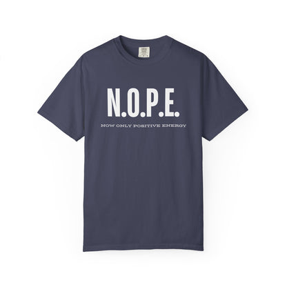 Unisex T-Shirt: N.O.P.E. - Now Only Positive Energy | Trendy Graphic Tee, Motivational Top, Gift for Positivity Lovers, Everyday Wear, [...]
