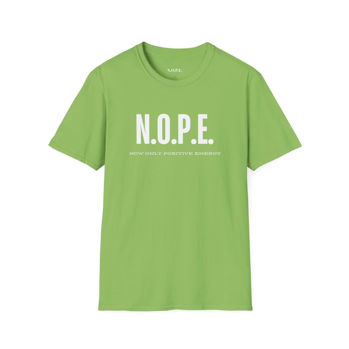 N.O.P.E. Positive Energy T-Shirt, Fun Graphic Tee, Unisex Shirt, Casual Wear, Gift for Friends, Motivational Apparel