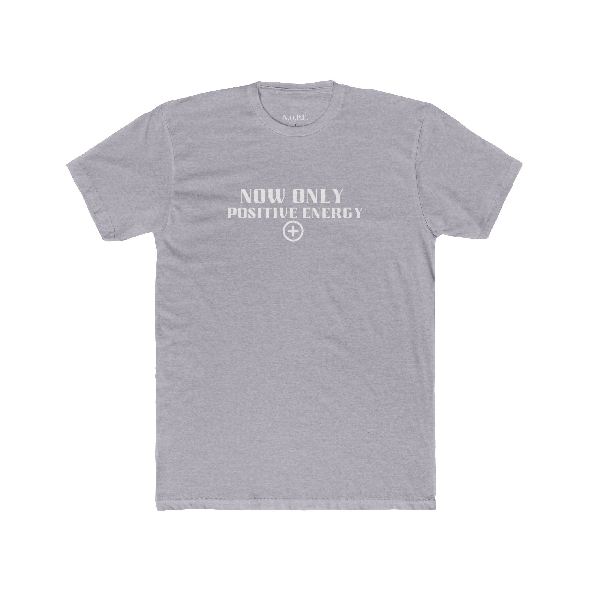 Now Only Positive Energy T-Shirt