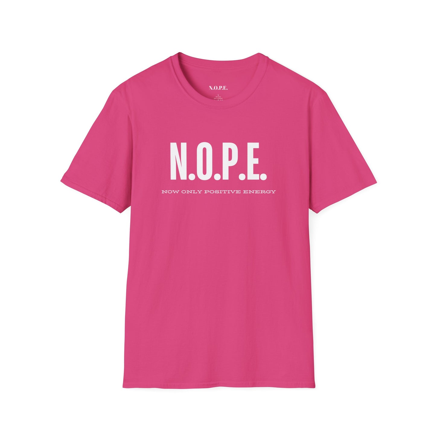 N.O.P.E. Positive Energy T-Shirt, Fun Graphic Tee, Unisex Shirt, Casual Wear, Gift for Friends, Motivational Apparel