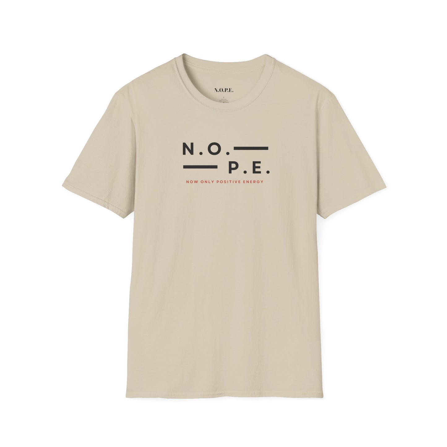 Positive Energy Unisex T-Shirt - N.O.P.E. Design