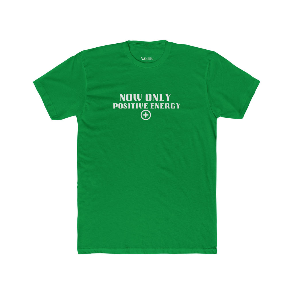 Now Only Positive Energy T-Shirt