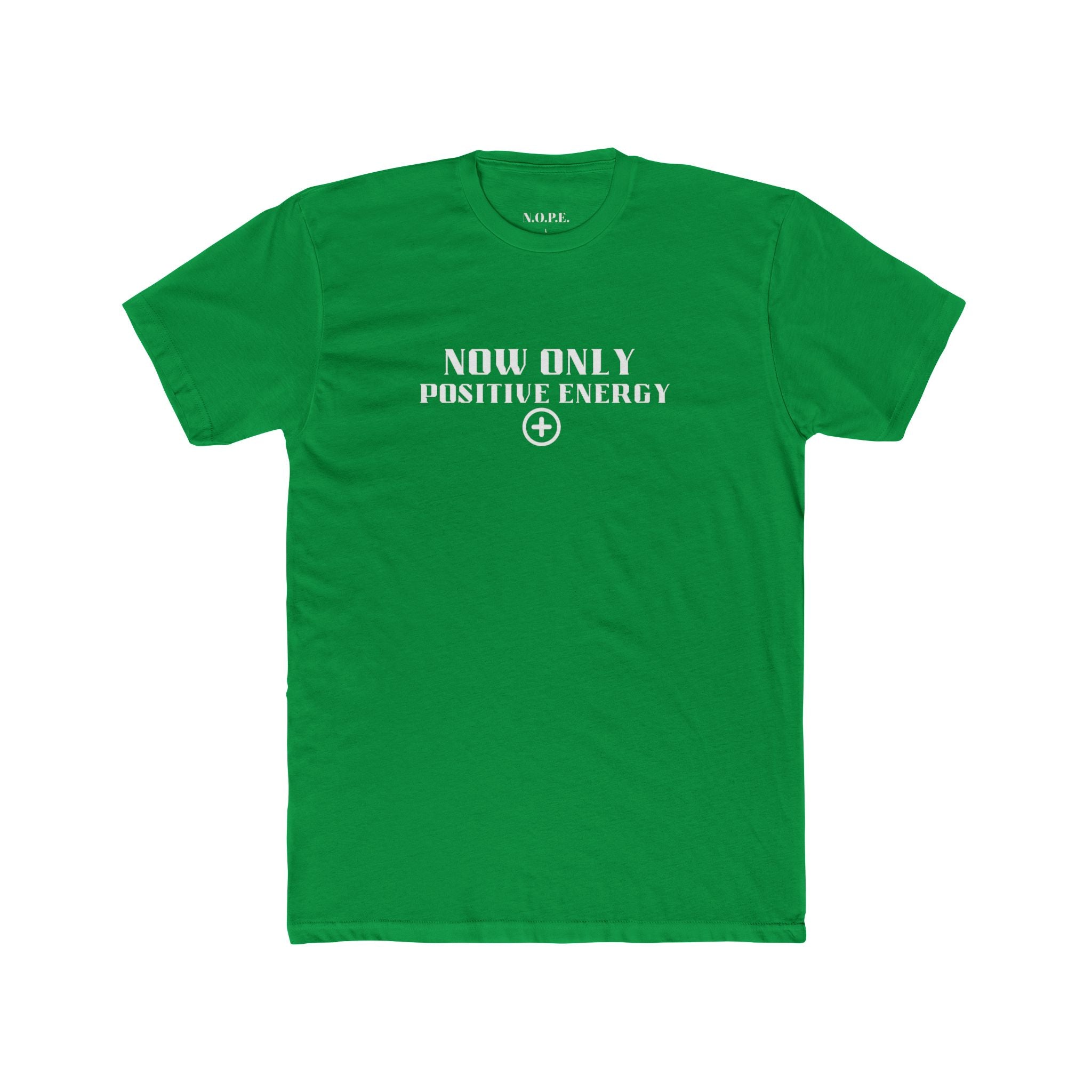 Now Only Positive Energy T-Shirt