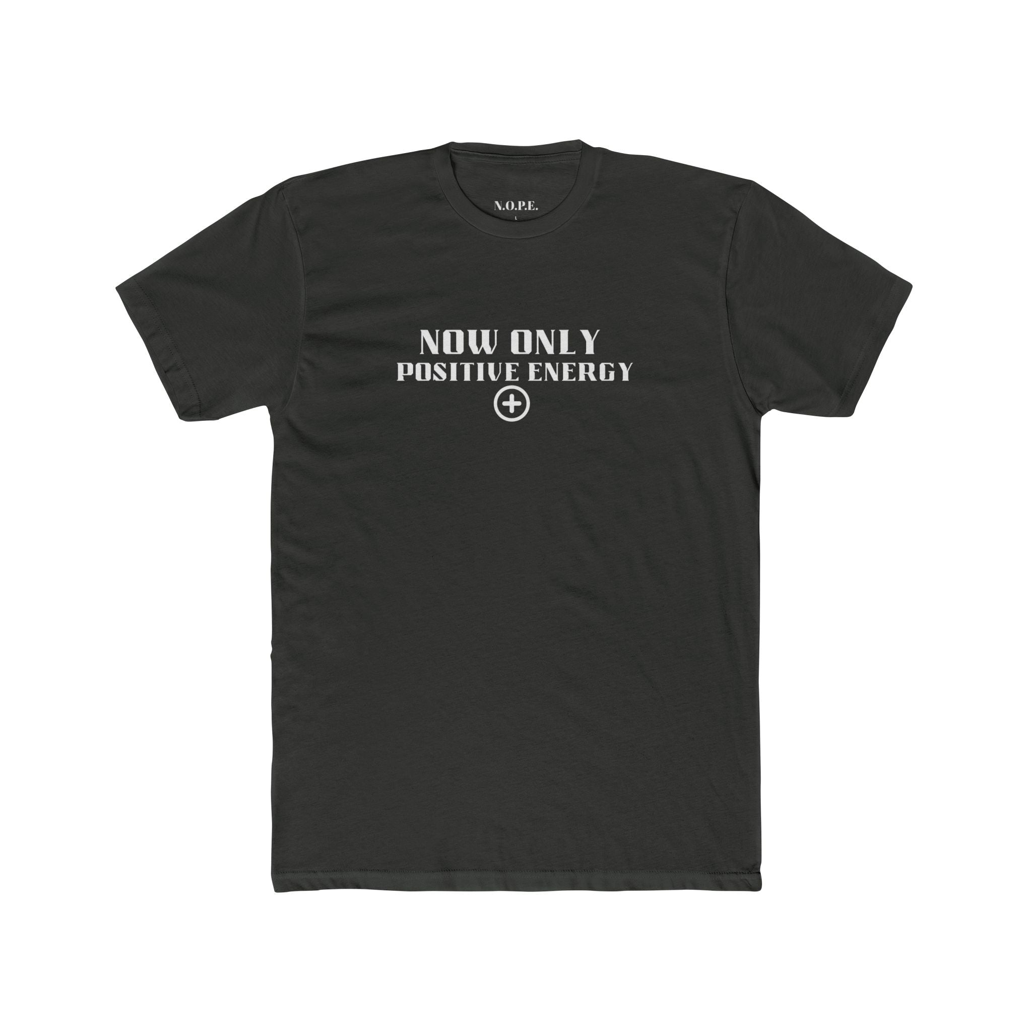Now Only Positive Energy T-Shirt