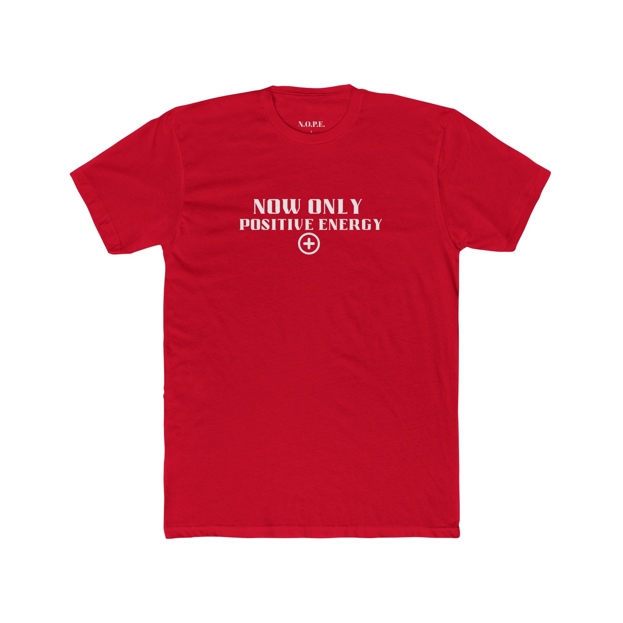 Now Only Positive Energy T-Shirt