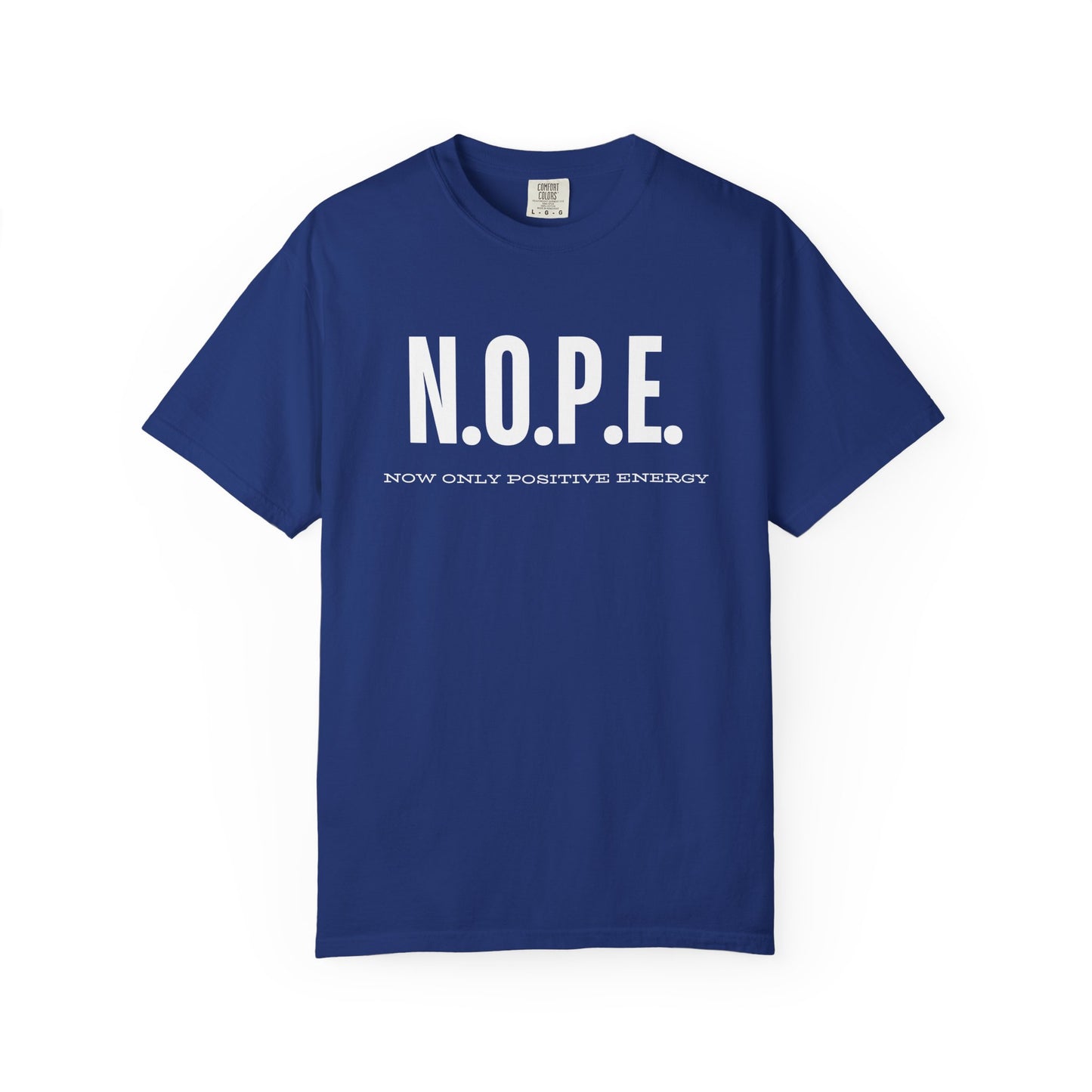 Unisex T-Shirt: N.O.P.E. - Now Only Positive Energy | Trendy Graphic Tee, Motivational Top, Gift for Positivity Lovers, Everyday Wear, [...]