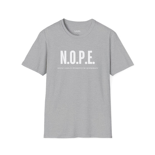 N.O.P.E. Positive Energy T-Shirt, Fun Graphic Tee, Unisex Shirt, Casual Wear, Gift for Friends, Motivational Apparel