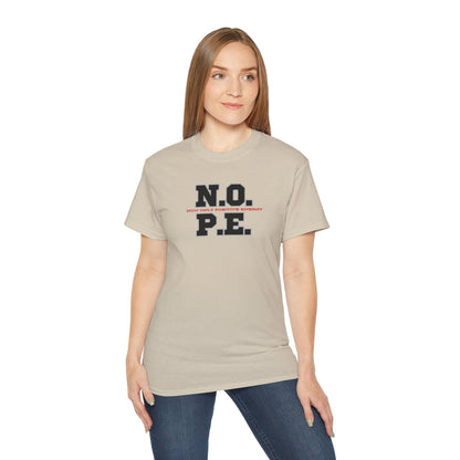 Inspirational Unisex Ultra Cotton Tee - "N.O. P.E. - Now Only Positive Energy"